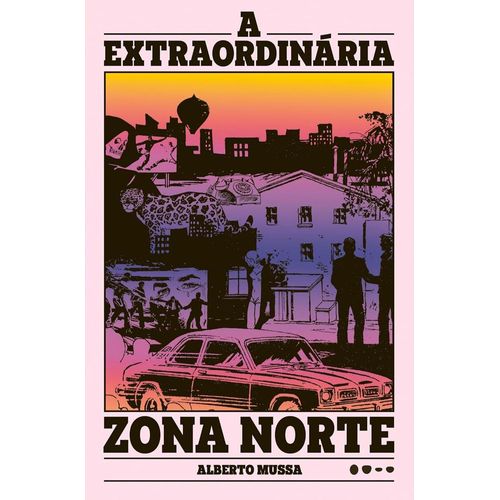 a extraordinária zona norte