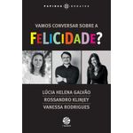 vamos conversar sobre a felicidade?