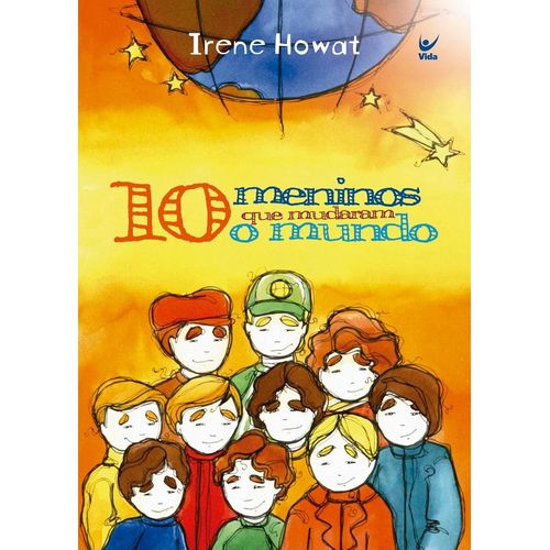 10 meninos que mudaram o mundo