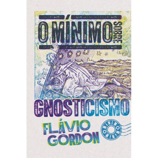 o mínimo sobre gnosticismo o mínimo sobre gnosticismo