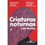criaturas noturnas