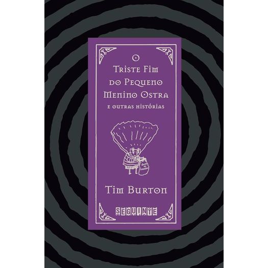 o triste fim do pequeno menino ostra e outras histórias o triste fim do pequeno menino ostra e outras histórias