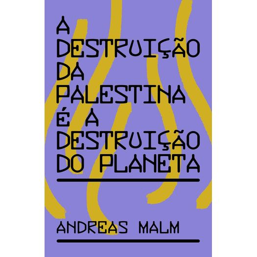 a destruição da palestina é a destruição do planeta a destruição da palestina é a destruição do planeta