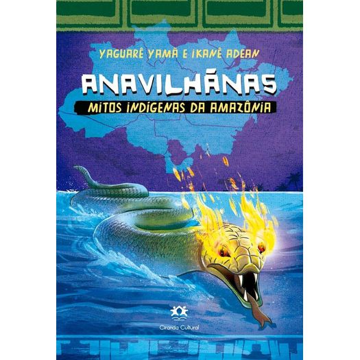 anavilhãnas - mitos indígenas da amazônia anavilhãnas - mitos indígenas da amazônia