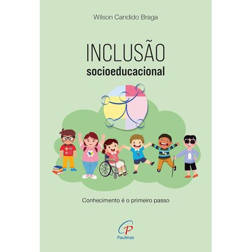 inclusão socioeducacional: conhecimento é o primeiro passo