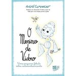 o menino de vidro - uma pequena fábula sobre autoconhecimento