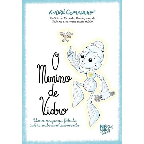 o menino de vidro - uma pequena fábula sobre autoconhecimento