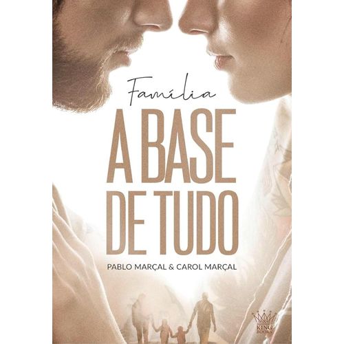família: a base de tudo - pablo marçal e carol marçal