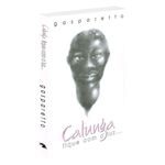 calunga - fique com a luz