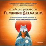 o oráculo sagrado do feminino selvagem o oráculo sagrado do feminino selvagem