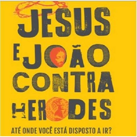 jesus e joão contra herodes jesus e joão contra herodes