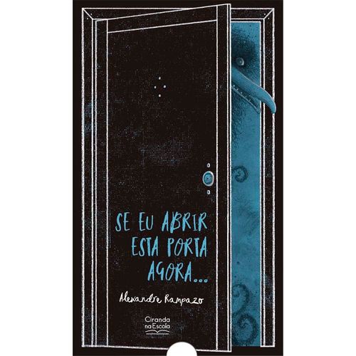 se eu abrir esta porta agora ...