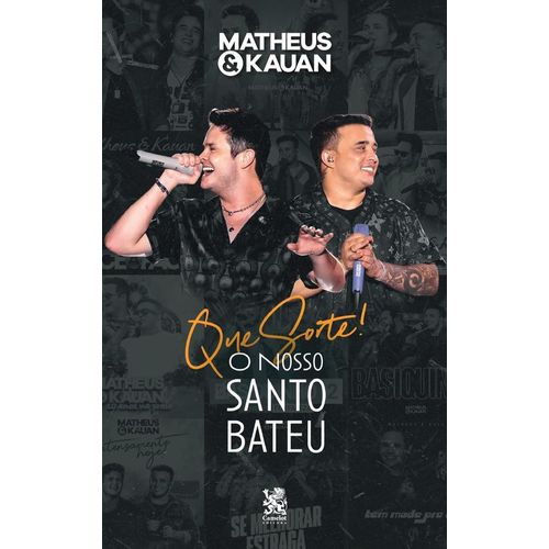 matheus e kauan - que sorte! o nosso santo bateu