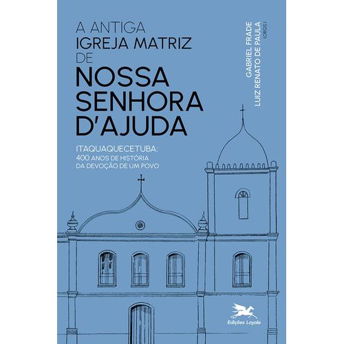 antiga igreja matriz de nossa senhora d ajuda