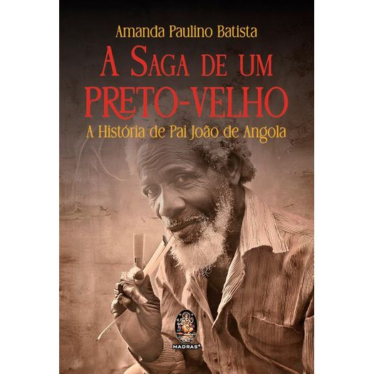 a saga de um preto-velho a saga de um preto-velho