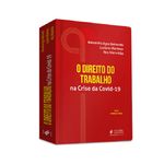 o direito do trabalho na crise da covid-19 (2024)