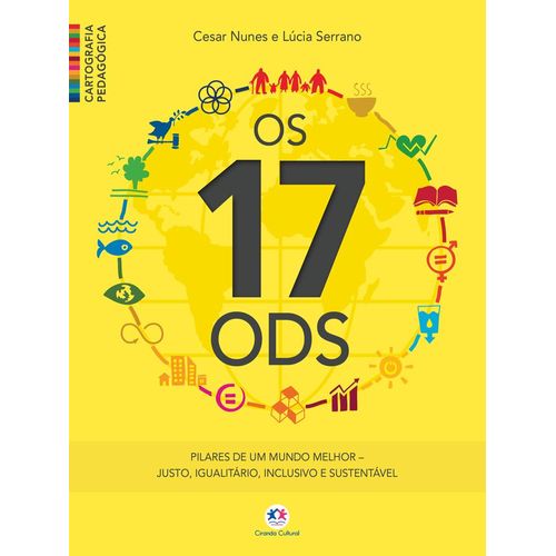 os 17 ods - pilares de um mundo melhor