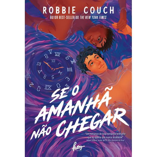 se o amanhã não chegar