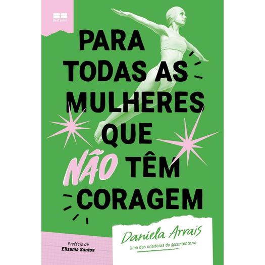 para todas as mulheres que não têm coragem