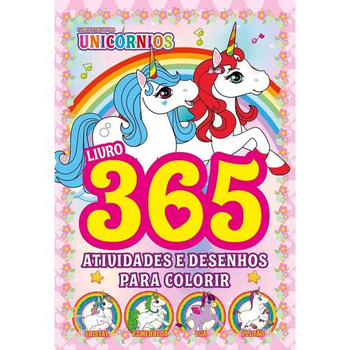 floresta encantada - unicórnios - livro 365 atividades e desenhos para colorir