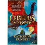 criaturas impossíveis criaturas impossíveis