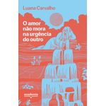 o amor não mora na urgência do outro o amor não mora na urgência do outro