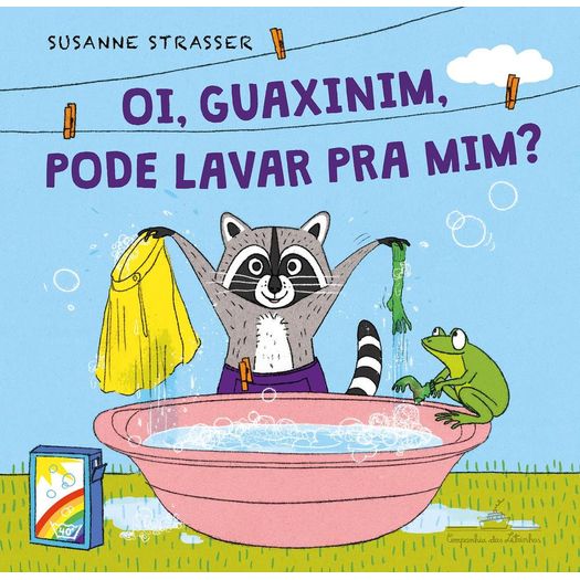 oi, guaxinim, pode lavar pra mim?