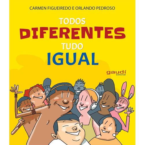 todos diferentes tudo igual