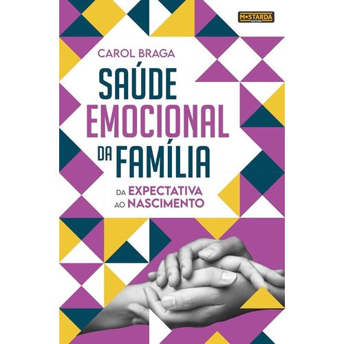 saúde emocional da família: da expectativa ao nascimento