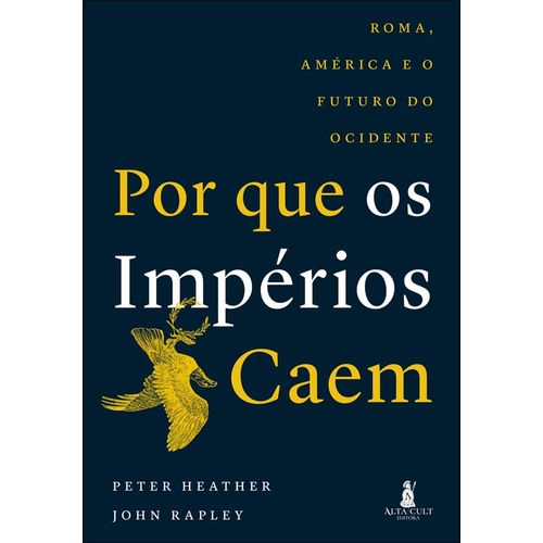 por que os impérios caem