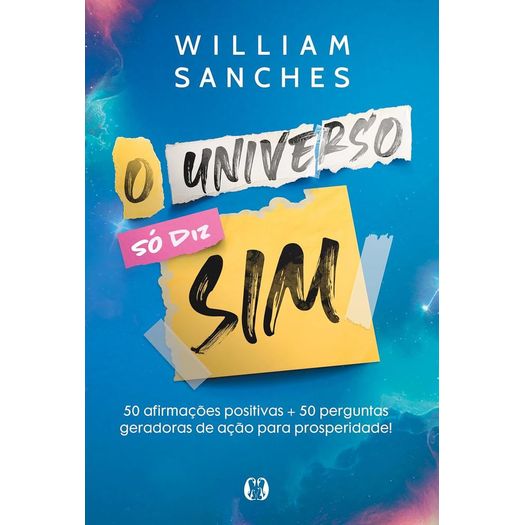 o universo só diz sim o universo só diz sim