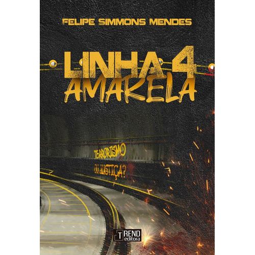 linha 4 amarela: terrorismo ou justiça?