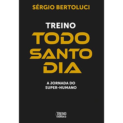 treino todo santo dia