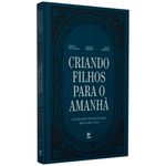 criando filhos para o amanhã criando filhos para o amanhã