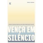 vença em silêncio vença em silêncio