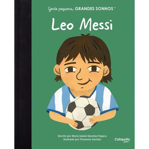 gente pequena, grandes sonhos: leo messi