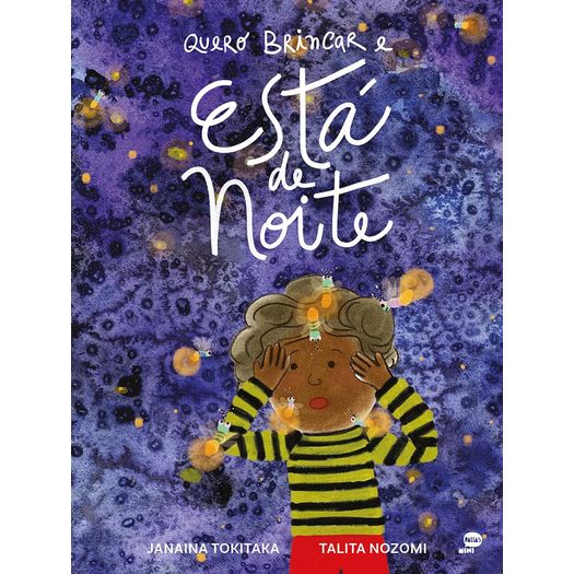 quero brincar e está de noite quero brincar e está de noite