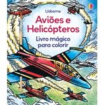 aviões e helicópteros: livro mágico para colorir