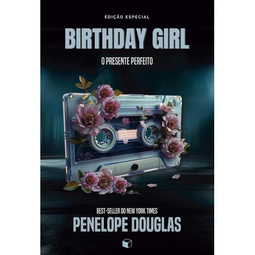 birthday girl - edição especial birthday girl - edição especial
