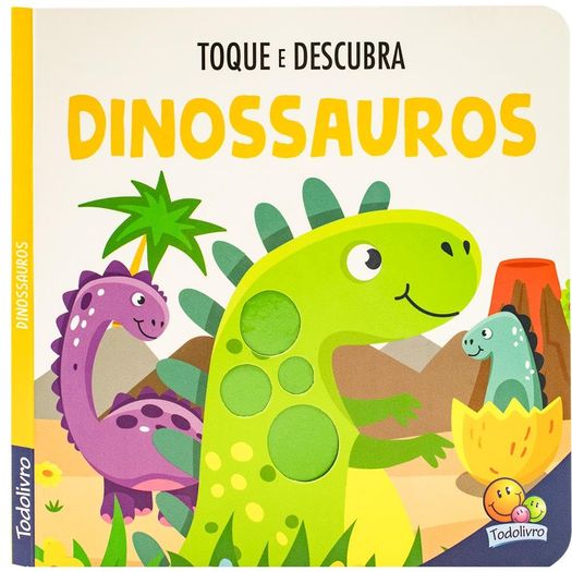 toque e descubra: dinossauros toque e descubra: dinossauros