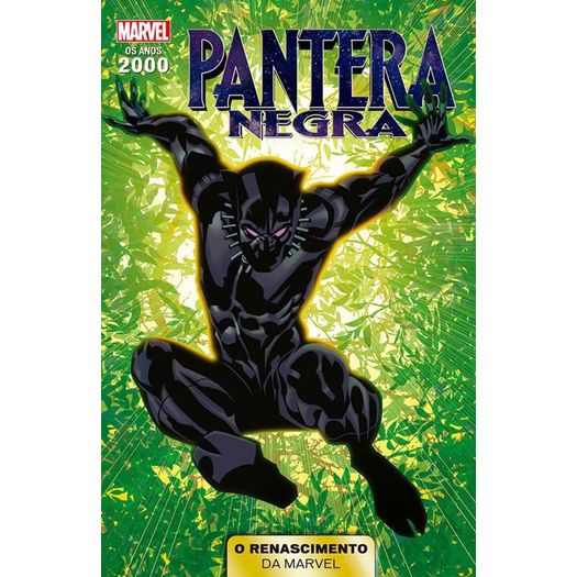 anos 2000 - o renascimento da marvel 2 - pantera negra anos 2000 - o renascimento da marvel 2 - pantera negra