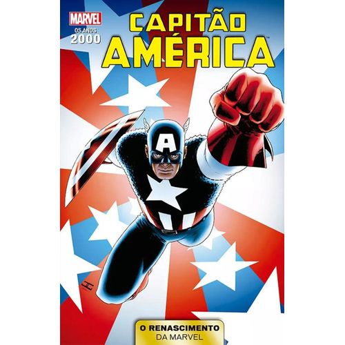 anos 2000 - o renascimento da marvel 4 - capitão américa