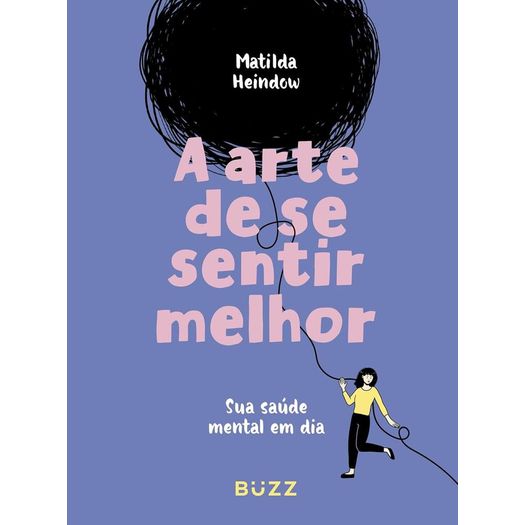 a arte de se sentir melhor a arte de se sentir melhor