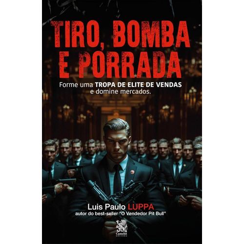 tiro, bomba e porrada