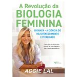 a revolução da biologia feminina