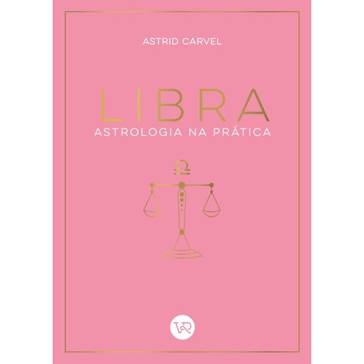libra - astrologia na prática libra - astrologia na prática
