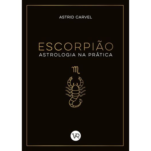 escorpião - astrologia na prática escorpião - astrologia na prática