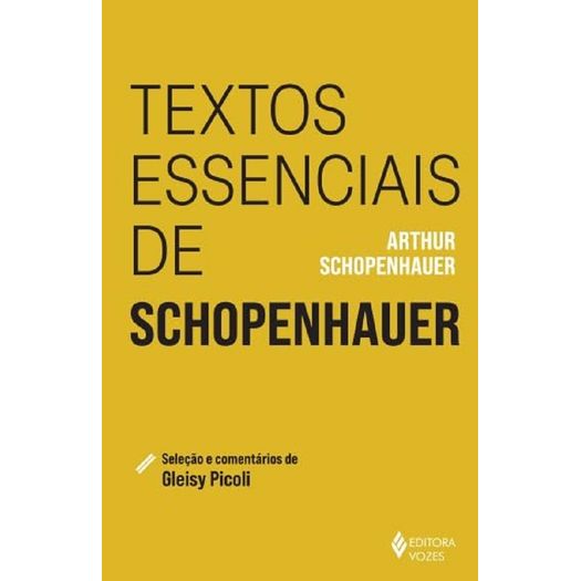 textos essenciais de schopenhauer textos essenciais de schopenhauer