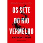 os sete do rio vermelho os sete do rio vermelho