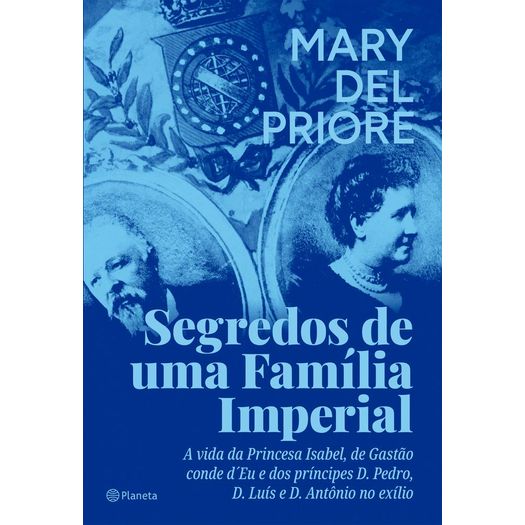 segredos de uma família imperial segredos de uma família imperial